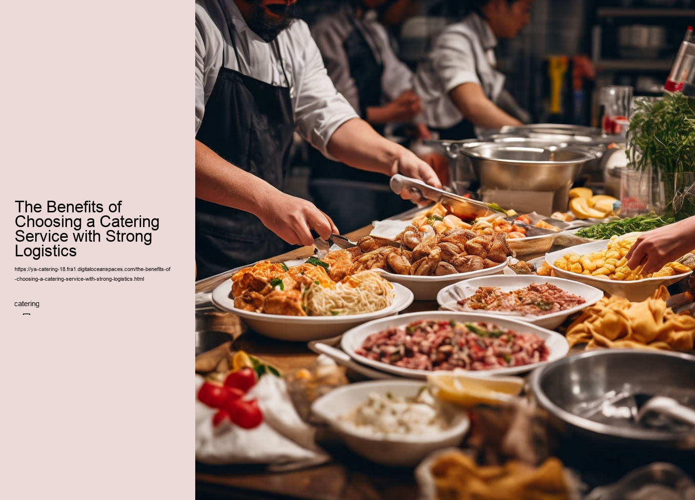 The Benefits of Choosing a Catering Service with Strong Logistics